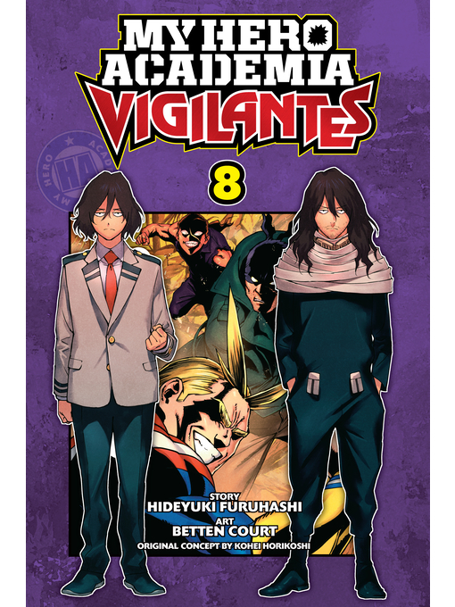 Title details for My Hero Academia: Vigilantes, Volume 8 by Hideyuki Furuhashi - Available